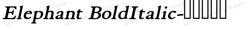 Elephant BoldItalic字体转换